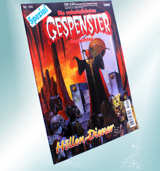 Die unheimlichsten Gespenster Geschichten Spezial Comic Nr. 155: Höllen-Diener von Bastei